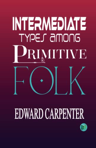 Intermediate Types among Primitive Folk von Zinc Read
