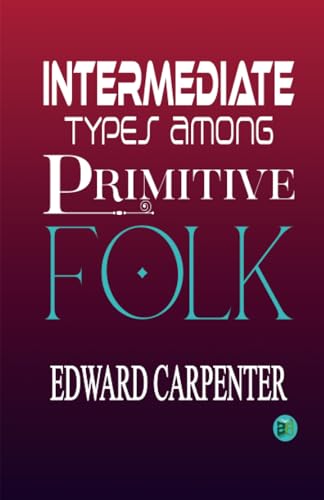 Intermediate Types among Primitive Folk