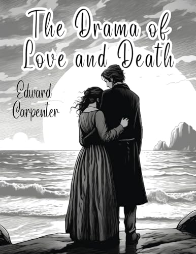 The Drama of Love and Death von Intell Book Publishers