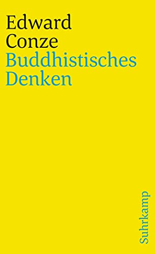 Buddhistisches Denken. Drei Phasen buddhistischer Philosophie in Indien von Suhrkamp Verlag