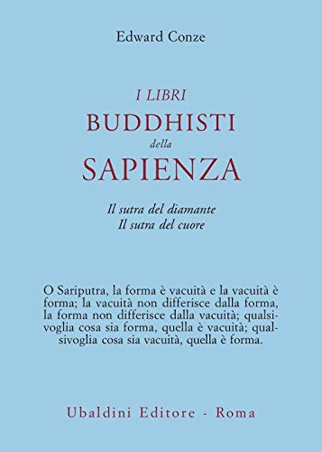 I libri buddisti della sapienza. Sutra del cuore. Sutra del diamante I libri buddisti della sapienza. Sutra del cuore. Sutra del diamante