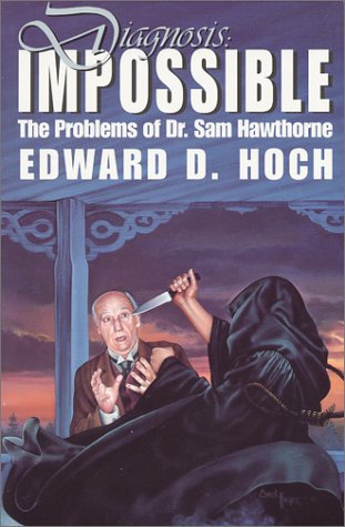 Diagnosis: Impossible--The Problems of Dr. Sam Hawthorne von Crippen & Landru Publishers