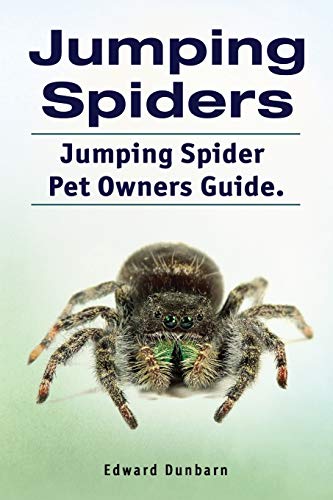 Jumping Spiders. Jumping Spider Pet Owners Guide. von Zoodoo Publishing