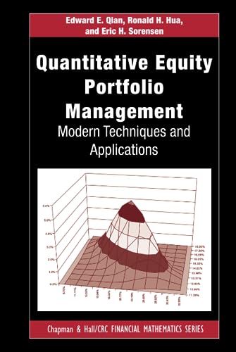 Quantitative Equity Portfolio Management: Modern Techniques and Applications (Chapman & Hall/crc Financial Mathematics Series)