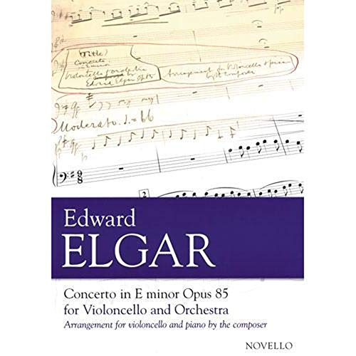 Concerto For Cello And Orchestra In E Minor Op.85. Partitur: Arrangement for violoncello and piano by the composer von Novello