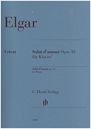 Salut d'amour op. 12 für Klavier: Instrumentation: Piano solo (G. Henle Urtext-Ausgabe) von Henle, G. Verlag