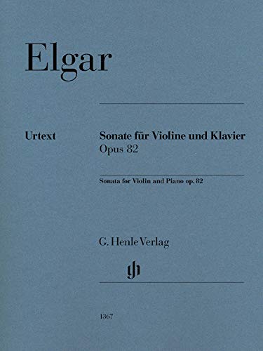 Sonate für Violine und Klavier op. 82: Besetzung: Violine und Klavier (G. Henle Urtext-Ausgabe)