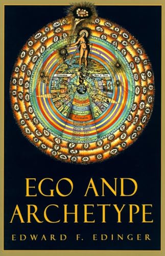 Ego and Archetype: Individuation and the Religious Function of the Psyche (C. G. Jung Foundation Books Series, Band 4) von Shambhala