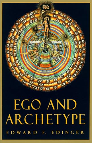 Ego and Archetype: Individuation and the Religious Function of the Psyche (C. G. Jung Foundation Books Series, Band 4) von Shambhala