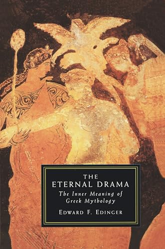 The Eternal Drama: The Inner Meaning of Greek Mythology von Shambhala Publications