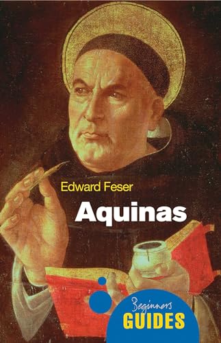 Aquinas: A Beginner's Guide (Beginner's Guides) von ONEWorld Publications
