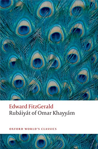 Rubáiyát of Omar Khayyám (Oxford World's Classics) von Oxford University Press