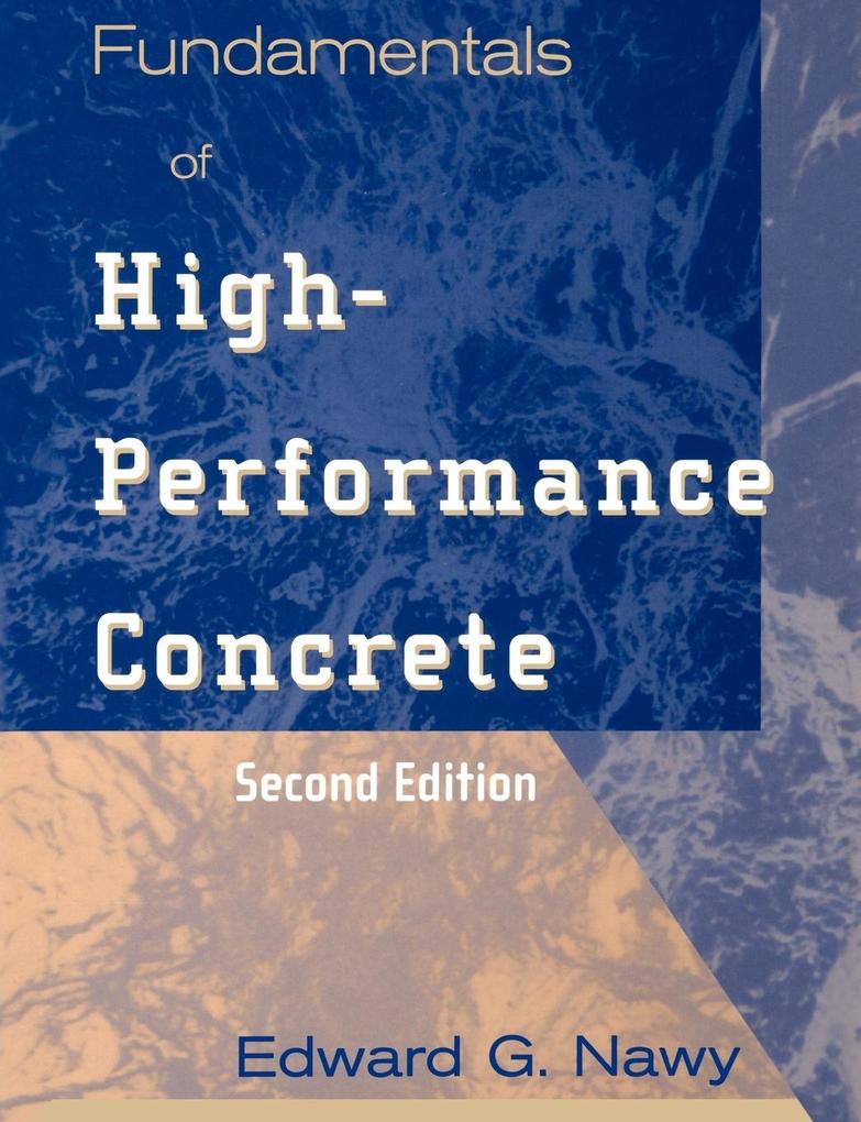 Fundamentals of High-Performance Concrete von John Wiley & Sons