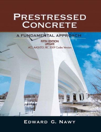Prestressed Concrete Fifth Edition Upgrade: ACI, AASHTO, IBC 2009 Codes Version: United States Edition von Prentice Hall