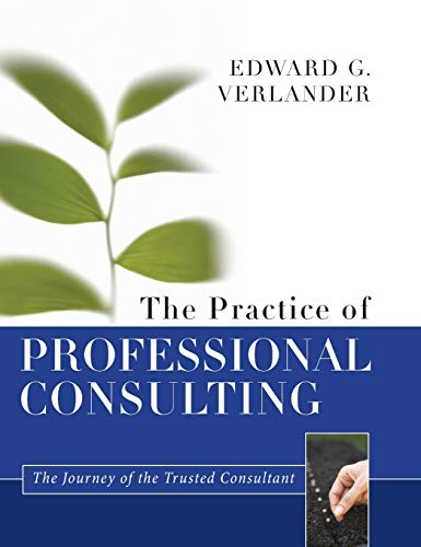 The Practice of Professional Consulting von Pfeiffer