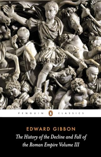 The History of the Decline and Fall of the Roman Empire: Volume 3 (The History of the Decline and Fall of the Roman Empire, 3, Band 3) von Penguin