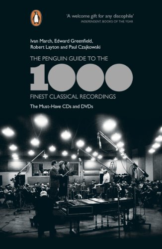 The Penguin Guide to the 1000 Finest Classical Recordings: The Must-Have CDs and DVDs von Penguin