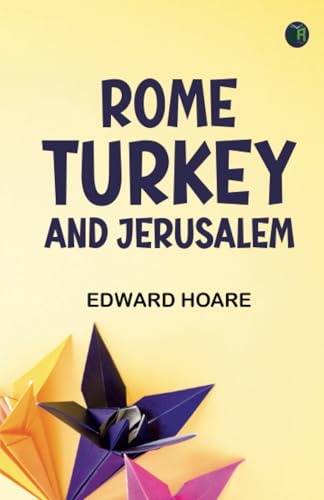 Rome Turkey and Jerusalem von Zinc Read