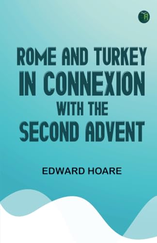 Rome and Turkey in Connexion with the Second Advent von Zinc Read