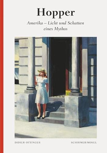 Hopper: Amerika - Licht und Schatten eines Mythos: Die kleine Enzyklopädie von Schirmer /Mosel Verlag Gm