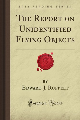 The Report on Unidentified Flying Objects (Forgotten Books)