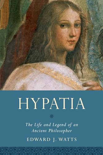 Hypatia: The Life and Legend of an Ancient Philosopher (Women in Antiquity) von Oxford University Press, USA