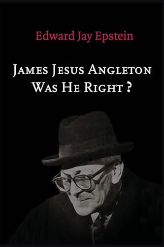 James Jesus Angleton: Was He Right? von CREATESPACE
