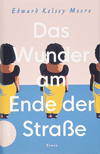 Das Wunder am Ende der Straße: Roman von Limes Verlag