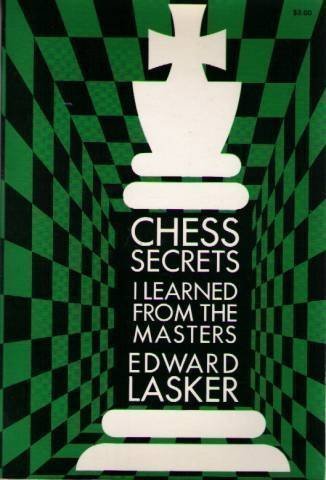 Chess Secrets I Learned from the Masters von Dover