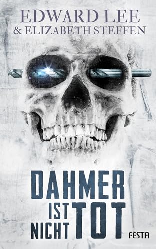 Dahmer ist nicht tot: Thriller
