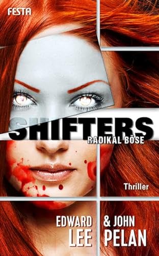 SHIFTERS - Radikal böse: Thriller. Deutsche Erstausgabe