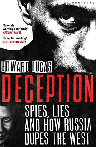 Deception: Spies, Lies and How Russia Dupes the West von Bloomsbury Paperbacks