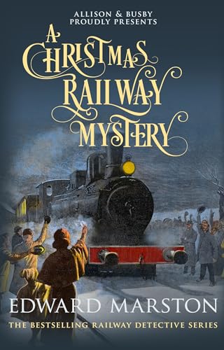 A Christmas Railway Mystery (Railway Detective)