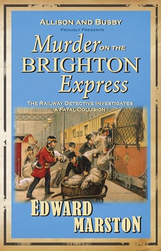 Murder on the Brighton Express: The bestselling Victorian mystery series (Railway Detective) von Allison and Busby