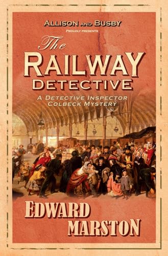 The Railway Detective: The bestselling Victorian mystery series