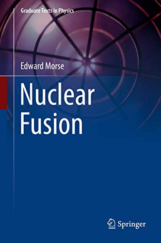 Nuclear Fusion (Graduate Texts in Physics) von Springer