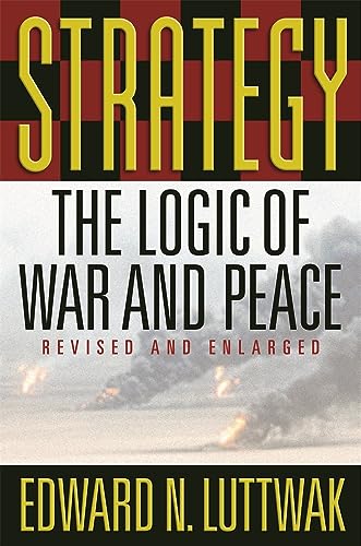 Strategy: The Logic of War and Peace