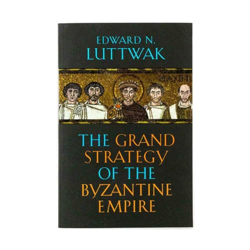 The Grand Strategy of the Byzantine Empire