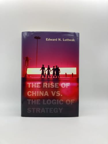 The Rise of China vs. the Logic of Strategy