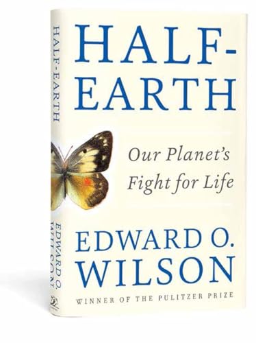 Half-Earth: Our Planet's Fight for Life