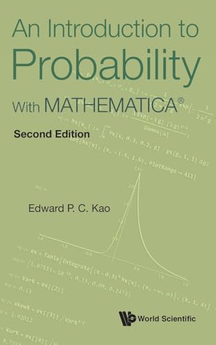 Introduction To Probability, An: With Mathematica® (second Edition): With MATHEMATICA(R) (Second Edition) von WSPC