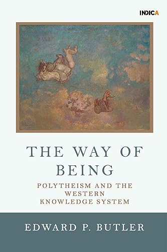 The Way of Being: Polytheism and the Western Knowledge System