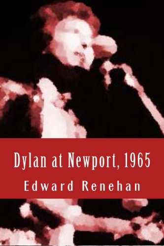 Dylan at Newport, 1965: Music, Myth, and Un-Meaning von New Street Communications, LLC