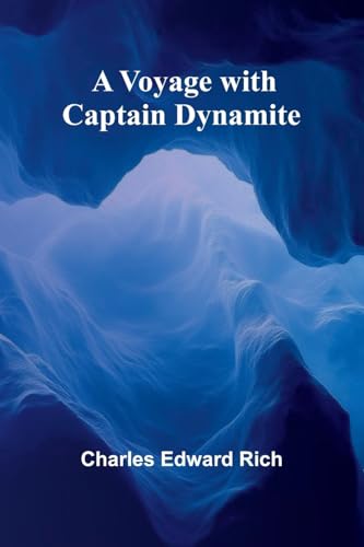 A Voyage with Captain Dynamite von Alpha Edition