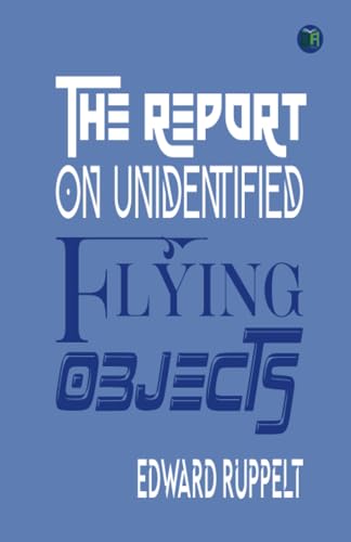 The Report on Unidentified Flying Objects
