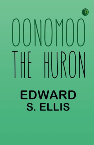 Oonomoo the Huron von Zinc Read