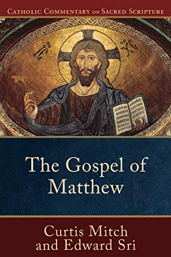 The Gospel of Matthew (Catholic Commentary on Sacred Scripture, Band 5)