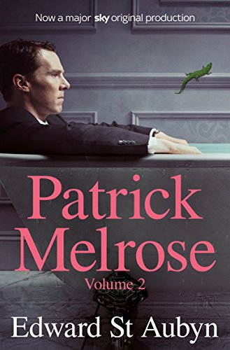 Patrick Melrose Volume 2: Mother's Milk and At Last von Picador