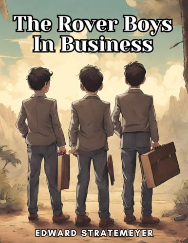 The Rover Boys In Business von Magic Publisher