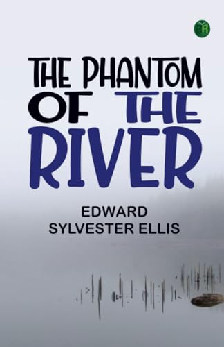 The Phantom of the River von Zinc Read